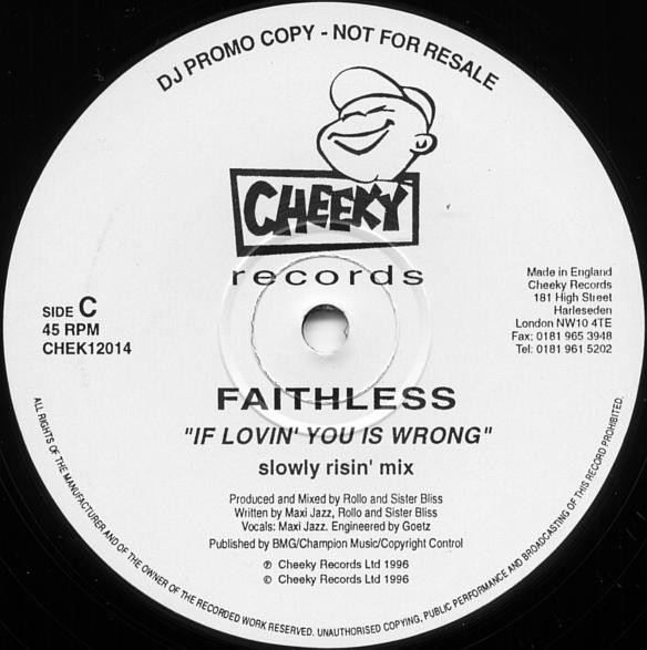 Faithless - If Lovin' You Is Wrong | Cheeky Records (CHEK12014) - 3