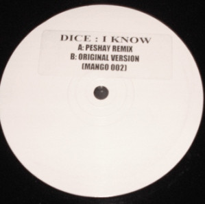 Dice - I Know / I Know (Peshay Remix) | Mangofunk (MANGO 002) - main