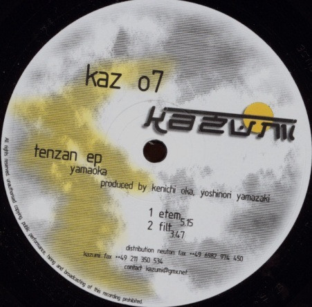 Yamaoka - Tenzan EP | Kazumi (kaz 07) - 2