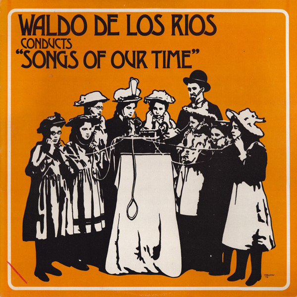 Waldo De Los Rios - Waldo De Los Rios Conducts "Songs Of Our Time" | Daffodil Records (SBA 16021) - main