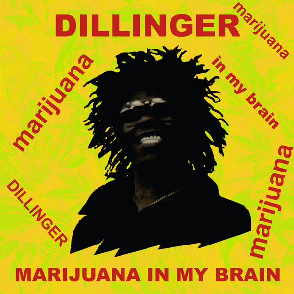 Dillinger - Marijuana In My Brain | Radiation Roots (RROO332)