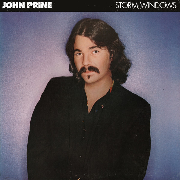 John Prine - Storm Windows | Asylum Records (6E-286) John Prine - Storm Windows | Asylum Records (6E-286)