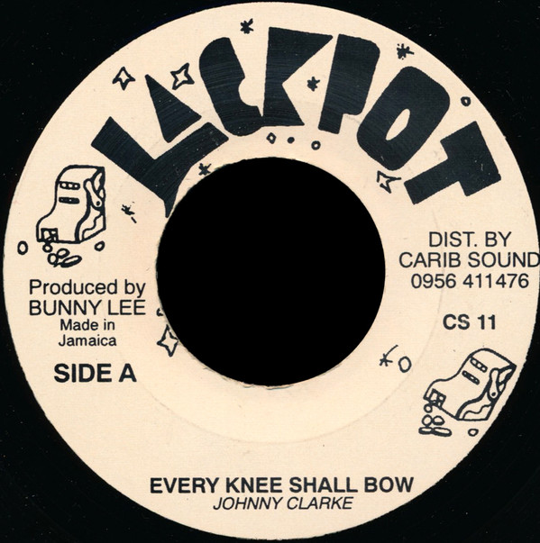 Johnny Clarke / King Tubby & The Aggrovators - Every Knee Shall Bow | Jackpot (CS 11)