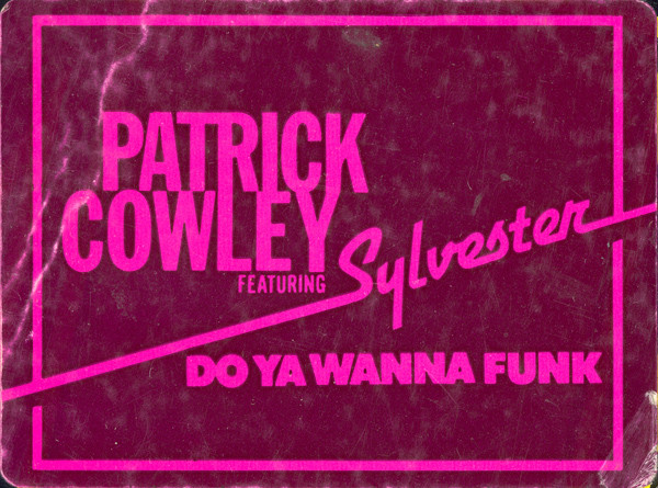 Patrick Cowley Featuring Sylvester - Do Ya Wanna Funk | Megatone Records (MT 102)