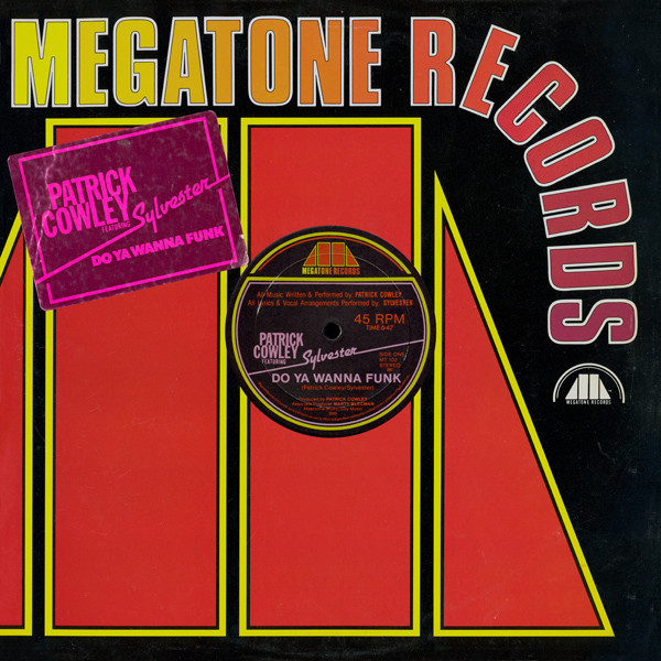 Patrick Cowley Featuring Sylvester - Do Ya Wanna Funk | Megatone Records (MT 102) - 3 Patrick Cowley Featuring Sylvester - Do Ya Wanna Funk | Megatone Records (MT 102) - 3