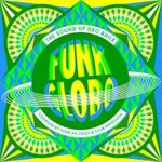 Various - Funk Globo: The Sound of Neo Baile | Mr Bongo (MRBCD114) - main