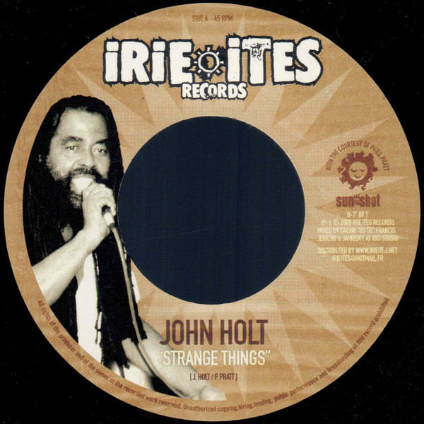 John Holt / Trinity - Strange Things / Strange All Over The World | Irie Ites Records (II 7" 07.1) - main
