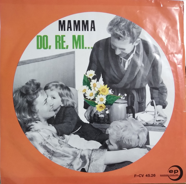 Coro Angelo Di Mario , Rossella Libianchi - Mamma / Do, Re, Mi... | Edizioni Paoline (F-CV 45.26)
