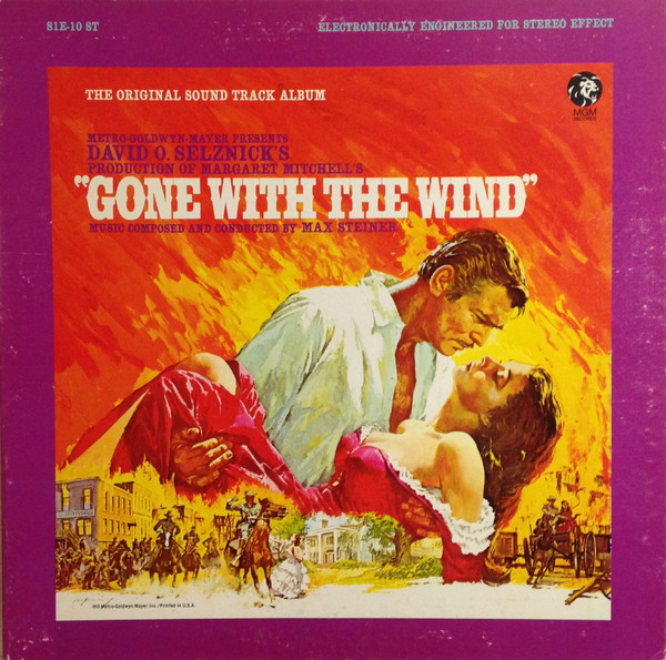 Max Steiner - Gone With The Wind (Original Sound Track Album) | MGM Records (S1E-10 ST) - main