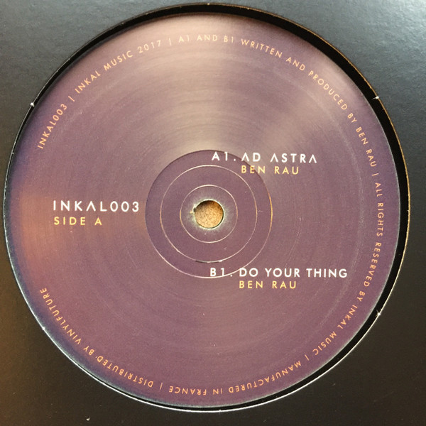 Ben Rau - Ad Astra / Do Your Thing | Inkal (INKAL003)