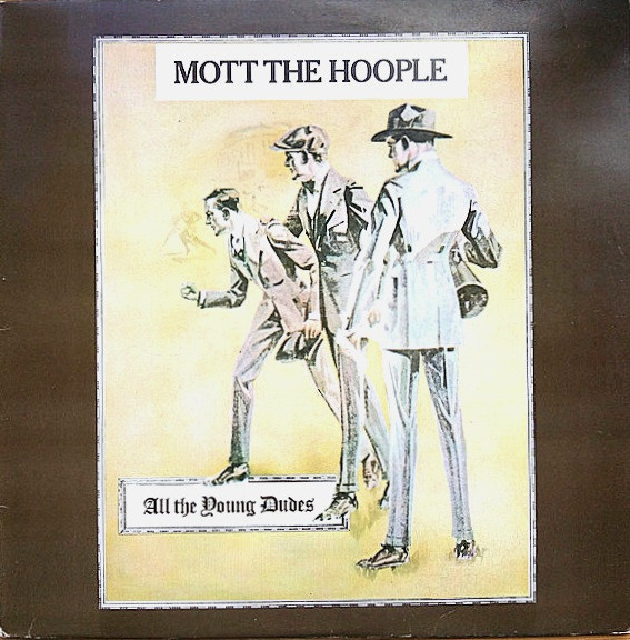 Mott The Hoople - All The Young Dudes | CBS (65184) - main