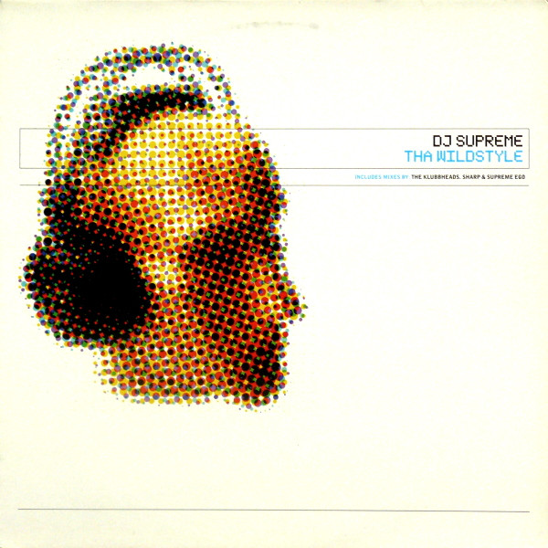 DJ Supreme - Tha Wildstyle | Distinct'ive Records (DISNT 29) - main DJ Supreme - Tha Wildstyle | Distinct'ive Records (DISNT 29) - main
