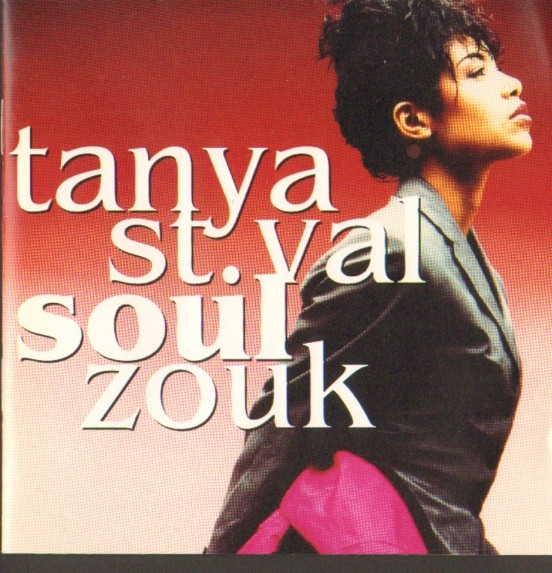 Tanya Saint-Val - Soul Zouk | Phonogram (510774-1) - main Tanya Saint-Val - Soul Zouk | Phonogram (510774-1) - main