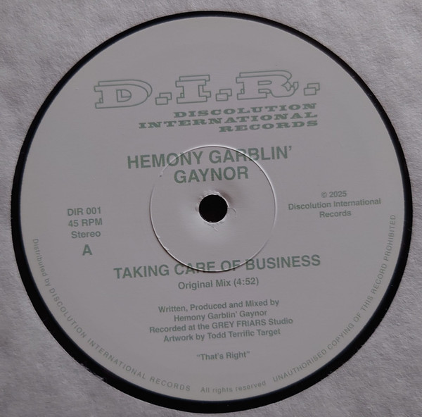 Hemony Garblin' Gaynor - Taking Care Of Business | Discolution International Records (DIR 001) - 3 Hemony Garblin' Gaynor - Taking Care Of Business | Discolution International Records (DIR 001) - 3