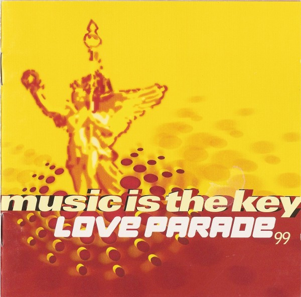 Various - Music Is The Key - Love Parade 99 | Omnisounds (3051702) - main Various - Music Is The Key - Love Parade 99 | Omnisounds (3051702) - main