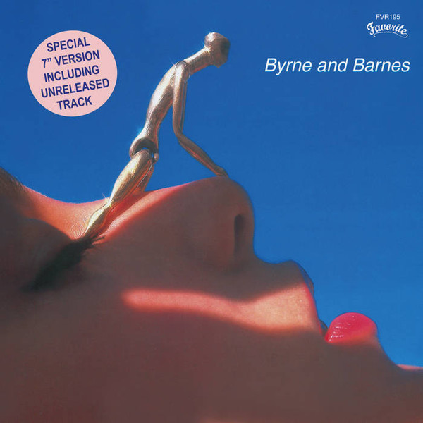 Byrne & Barnes - Love You Out Of Your Mind / Do You Wanna Make Some Love (Unreleased) | Favorite Recordings (FVR195)