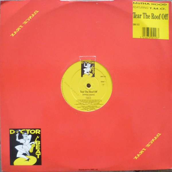 Mutha Hood Featuring T.M.O. - Tear The Roof Off | Dance Trax (DRX512) - main