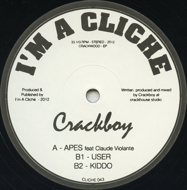 Crackboy - Crackwood EP | I'm A Cliché (CLICHE 043)