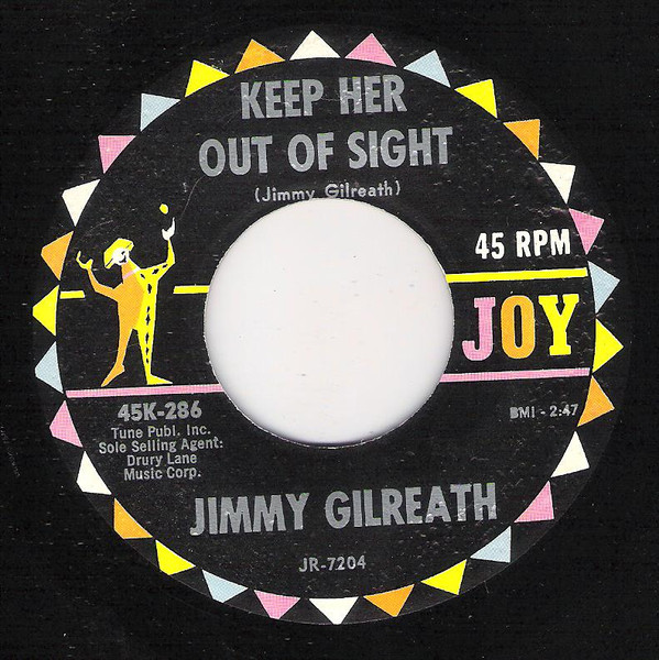 Jimmy Gilreath - Blue Is My Color / Keep Her Out Of Sight | Joy Records (45K-286) - 2