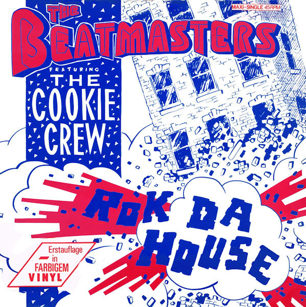 The Beatmasters Featuring The Cookie Crew - Rok Da House | Rhythm King (INT 127.813)