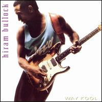 Hiram Bullock - Way Kool | Atlantic Jazz (7 82353-2) - main