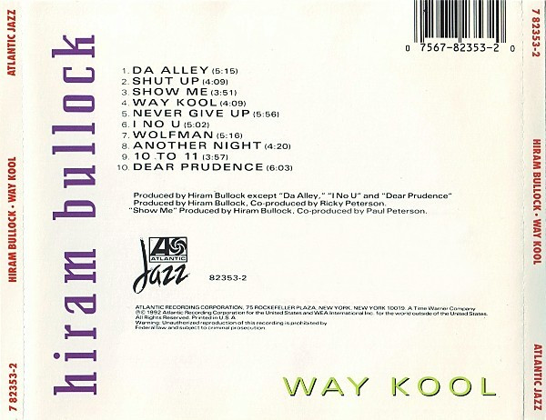 Hiram Bullock - Way Kool | Atlantic Jazz (7 82353-2) - 2
