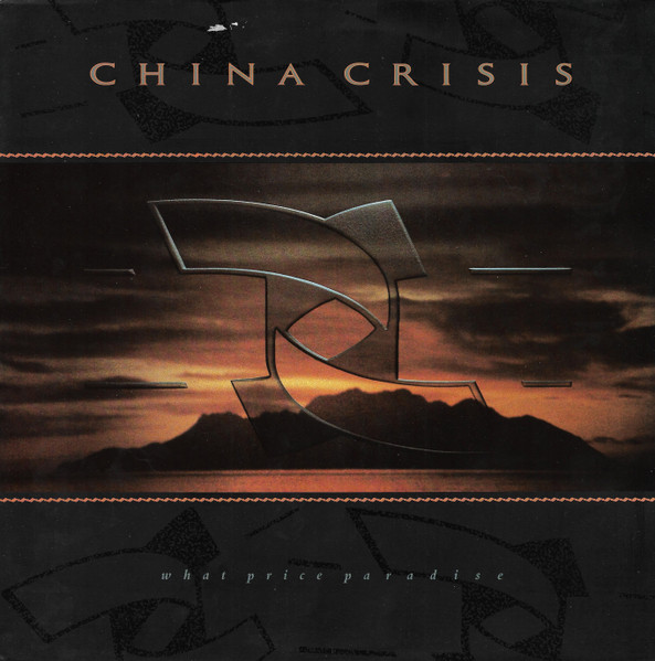 China Crisis - What Price Paradise | Virgin (V 2410) - main China Crisis - What Price Paradise | Virgin (V 2410) - main