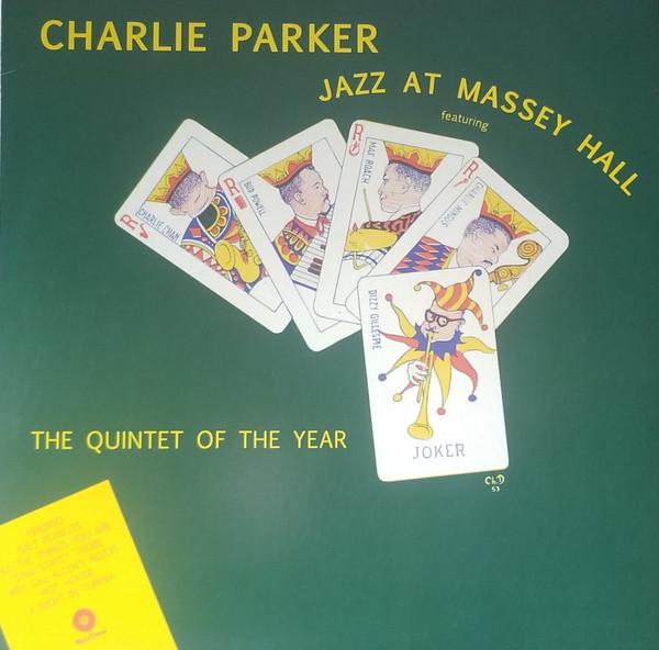 Charlie Parker Featuring Dizzy Gillespie , Bud Powell , Charles Mingus , Max Roach - Jazz At Massey Hall | WaxTime (771806) - 2 Charlie Parker Featuring Dizzy Gillespie , Bud Powell , Charles Mingus , Max Roach - Jazz At Massey Hall | WaxTime (771806) - 2