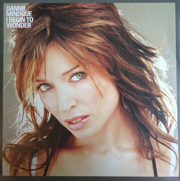 Dannii Minogue - I Begin To Wonder | London Records (LOXXDJ473) - main