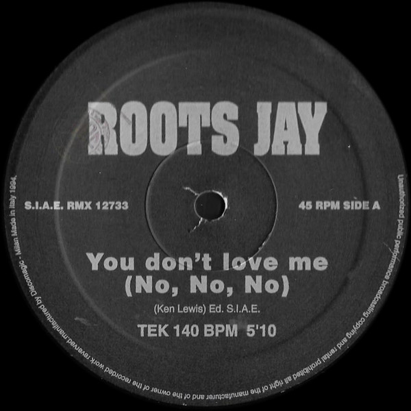 Roots Jay - You Don't Love Me (No,No,No) Remix 94 | Remix Records (RMX 12733)