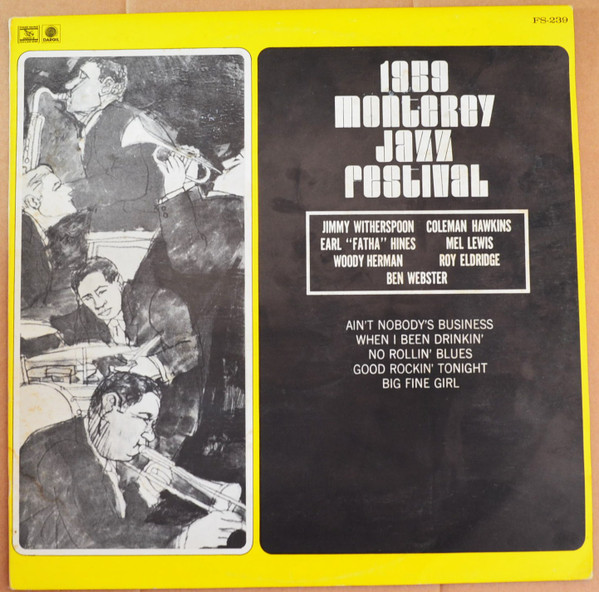 Jimmy Witherspoon , Coleman Hawkins , Earl Hines , Mel Lewis , Woody Herman , Roy Eldridge , Ben Webster - 1959 Monterey Jazz Festival | Everest Records Archive Of Folk & Jazz Music (FS-239) - main