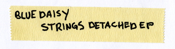 Blue Daisy - Strings Detached EP | Black Acre (ACRE 015) - 4 Blue Daisy - Strings Detached EP | Black Acre (ACRE 015) - 4