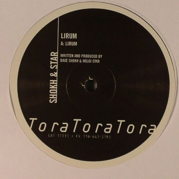 Dave Shokh & Holgi Star - Lirum | Tora Tora Tora (TTT17) - 4