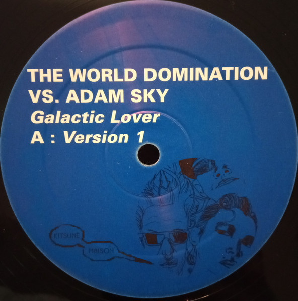 The World Domination vs. Adam Sky - Galactic Lover | Kitsuné Music (KITSUNÉ 045) - 3 The World Domination vs. Adam Sky - Galactic Lover | Kitsuné Music (KITSUNÉ 045) - 3
