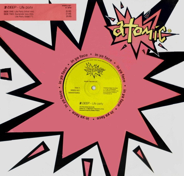 2 Deep - Life Party | Atomic Records (WNRDJ 821) - 2
