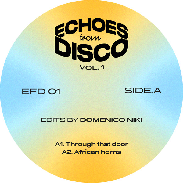 Domenico Niki - Echoes From Disco Vol.1 | Echoes From Disco (EFD001)