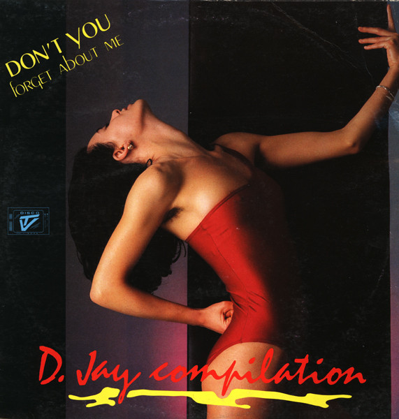 Various - Don't You Forget About Me - D. Jay Compilation | Discomagic Records (LP 254) - main Various - Don't You Forget About Me - D. Jay Compilation | Discomagic Records (LP 254) - main
