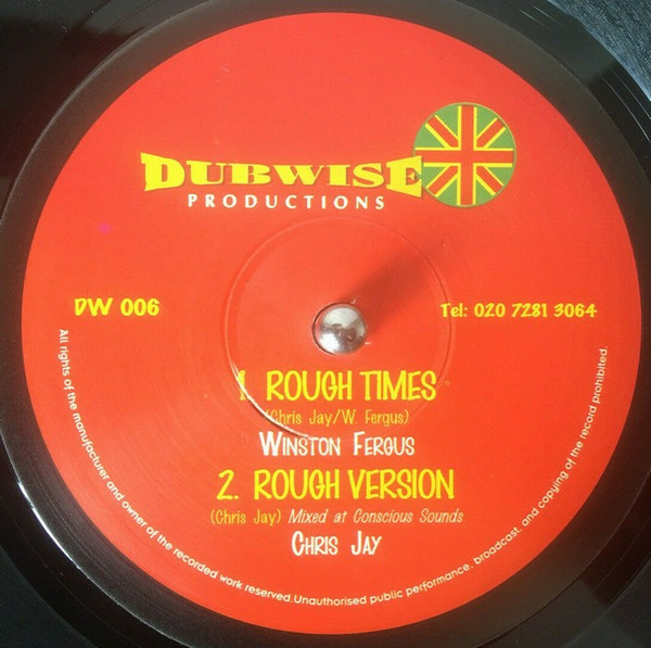 Winston Fergus / Chris Jay - Rough Times / Can't Take No More | Dubwise Productions (DW 006) - 2 Winston Fergus / Chris Jay - Rough Times / Can't Take No More | Dubwise Productions (DW 006) - 2