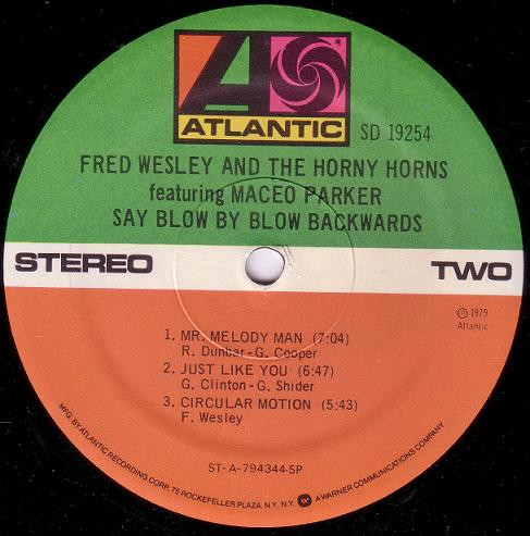 Fred Wesley & The Horny Horns Featuring Maceo Parker - Say Blow By Blow Backwards | Atlantic (SD 19254) - 4 Fred Wesley & The Horny Horns Featuring Maceo Parker - Say Blow By Blow Backwards | Atlantic (SD 19254) - 4