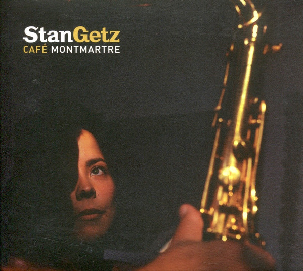 Stan Getz - Café Montmartre | EmArcy (586 755-2)