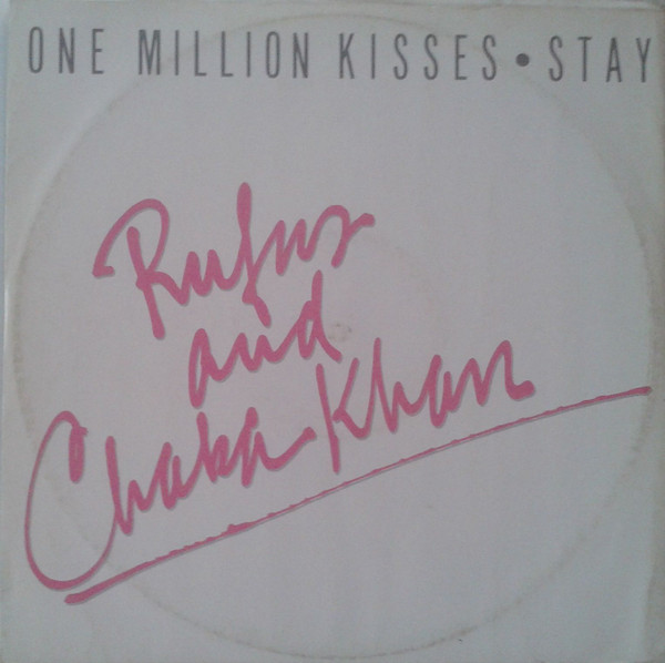 Rufus & Chaka Khan - One Million Kisses / Stay | Warner Bros. Records (SAM 190) - main