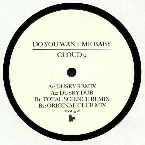 Cloud 9 - Do You Want Me Baby | Toolroom Records (TOOL13301V) - main
