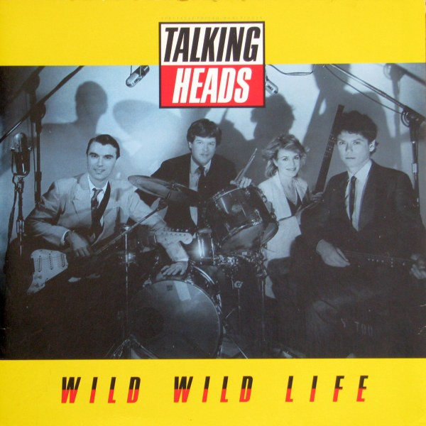 Talking Heads - Wild Wild Life | Sire (92 05930) - main Talking Heads - Wild Wild Life | Sire (92 05930) - main