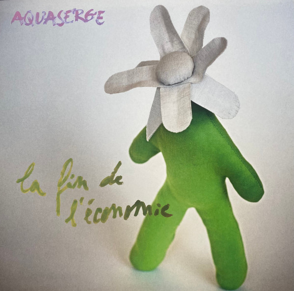 Aquaserge - La Fin De L'Economie | Crammed Discs (321 LP)