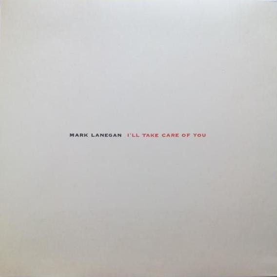 Mark Lanegan - I'll Take Care Of You LP | Sub Pop (SP 445) - main