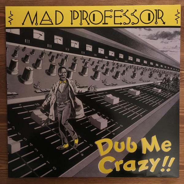 Mad Professor - Dub Me Crazy !! | Ariwa (ARI 001LP) - main