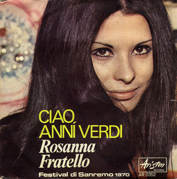 Rosanna Fratello - Ciao Anni Verdi | Ariston Records (AR/0352)
