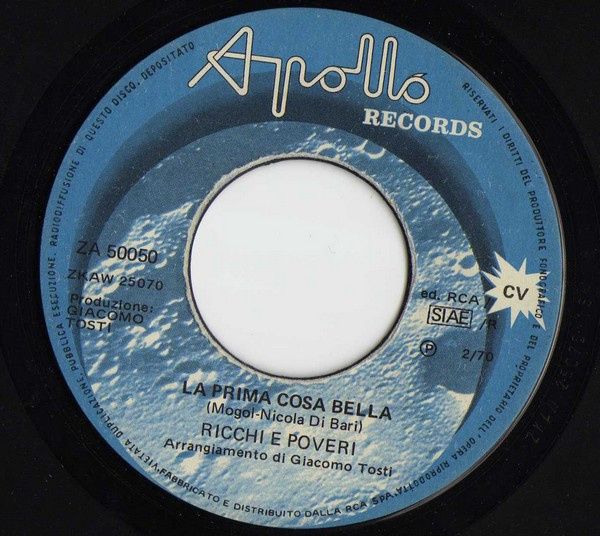 Ricchi E Poveri - La Prima Cosa Bella / Due Gocce D'Acqua | Apollo Records (ZA50050) - 3