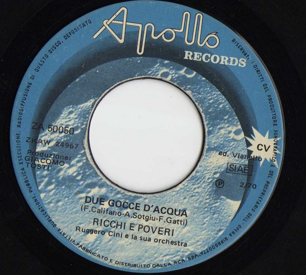Ricchi E Poveri - La Prima Cosa Bella / Due Gocce D'Acqua | Apollo Records (ZA50050) - 4