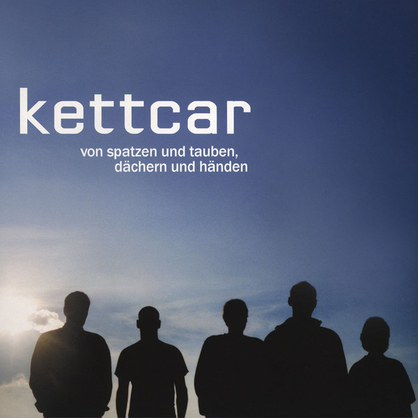 Kettcar - Von Spatzen Und Tauben, Dächern Und Händen | Grand Hotel Van Cleef (GHvC 017) - main